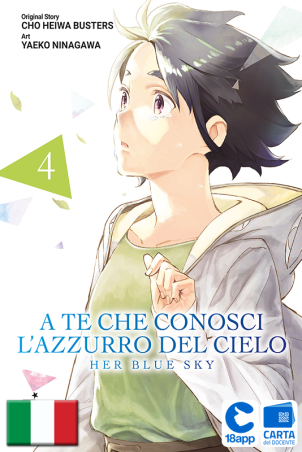 A Te Che Conosci L’Azzurro Del Cielo – Her Blue Sky 4 di CHO HEIWA BUSTERS, Yaeko Ninagawa