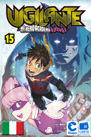 Vigilante - My Hero Academia Illegals 15 di Betten Court, Hideyuki Furuhashi, Kohei Horikoshi