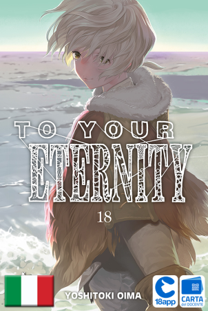 To Your Eternity 18 di Yoshitoki Oima