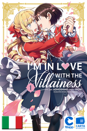 I'm In Love With The Villainess 1 di Aonoshimo, Hanagata, Inori