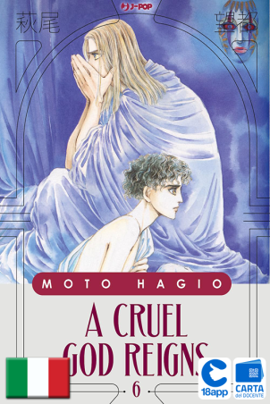 A Cruel God Reigns 6 di Moto Hagio