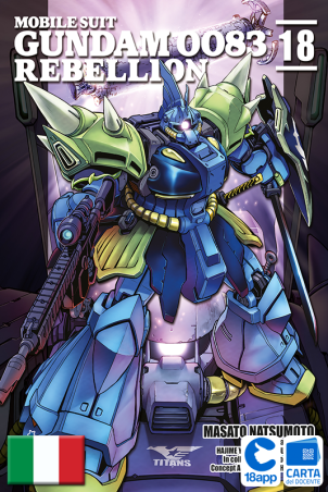 Mobile Suit Gundam 0083 - Rebellion 18 di Hajime Yatate, Masato Natsumoto, Yoshiyuki Tomino