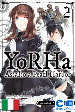 Yorha: Assalto A Pearl Harbor 2 di Yoko Taro,  Megumu Soramichi
