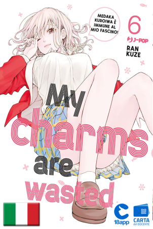 My Charms Are Wasted 6 di Kuze Ran