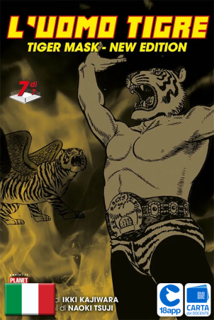 L’Uomo Tigre – Tiger Mask New Edition 7 di Ikki Kajiwara, Naoki Tsuji
