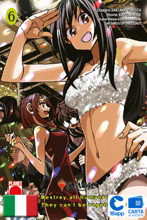 Magic The Gathering: Destroy All Humankind – They Can'T Be Regenerated 6 di Katsura Ise, Takuma Yokota