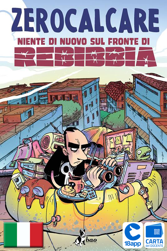 Niente Di Nuovo Sul Fronte Di Rebibbia di Zerocalcare