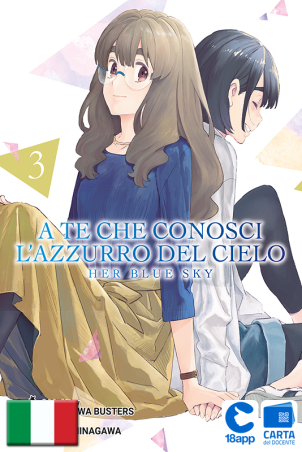 A Te Che Conosci L’Azzurro Del Cielo – Her Blue Sky 3 di Cho Heiwa Busters, Yaeko Ninagawa